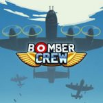 Bomber Crew – на одном двигателе и без крыла (Mac)